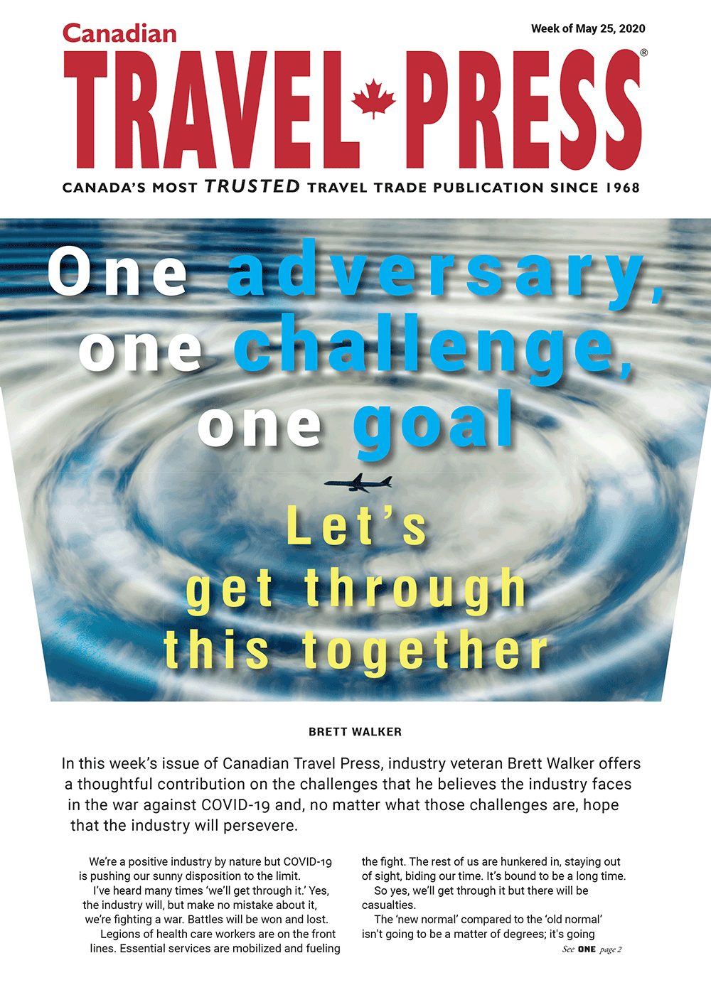 One adversary, one challenge, one goal