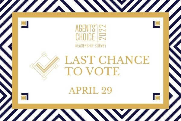 Last Chance To Vote In Agents’ Choice 2022