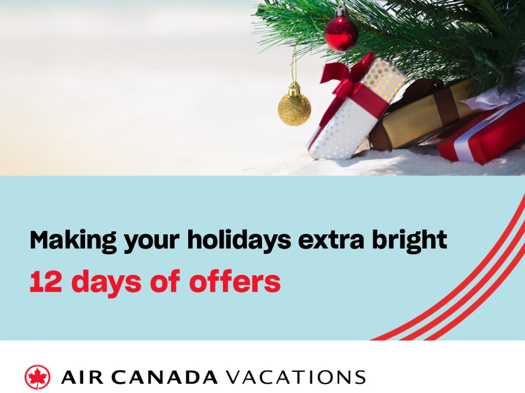 Air Canada Vacations unwraps 12 Days of Festive Offers for Advisors and Clients