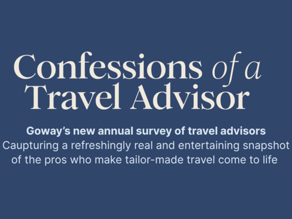 Travel advisors confess in Goway’s new survey